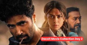 Dacoit Movie Collection Day 2