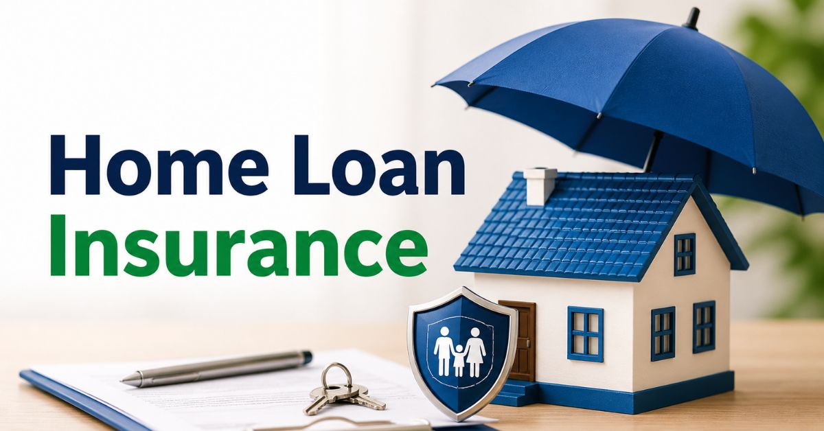 Home Loan Insurance