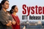 System OTT Release Date