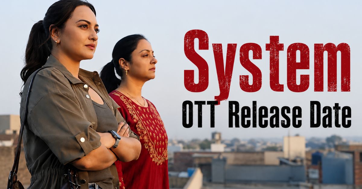 System OTT Release Date
