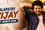 Thalapathy Vijay Net Worth 2026