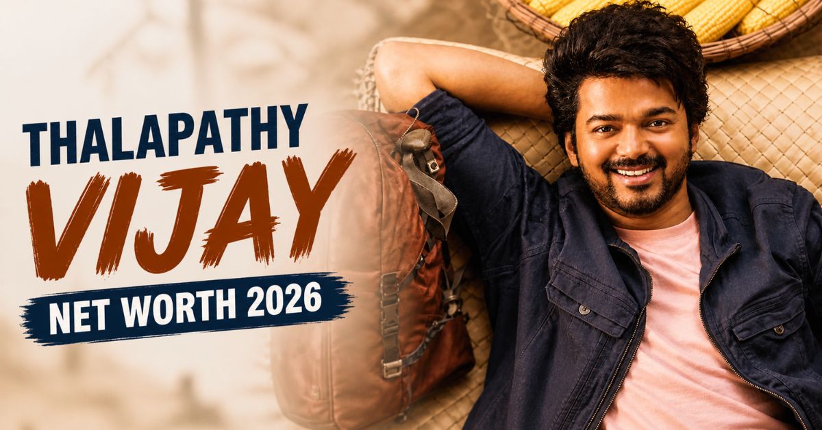 Thalapathy Vijay Net Worth 2026